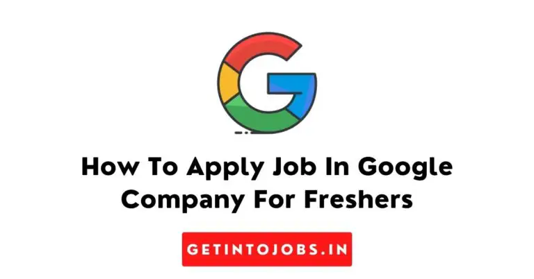 How To Apply Job In Google Company For Freshers
