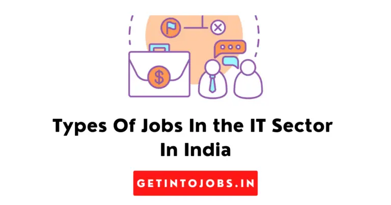 Types Of Jobs In the IT Sector In India