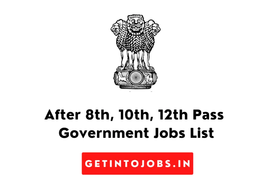 After 8th, 10th, 12th Pass Government Jobs List