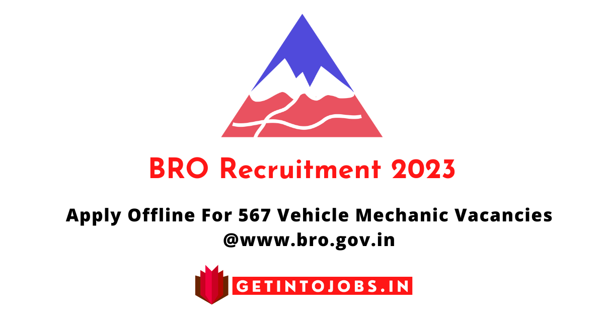 BRO Recruitment 2023 – Apply Offline For 567 Vehicle Mechanic Vacancies