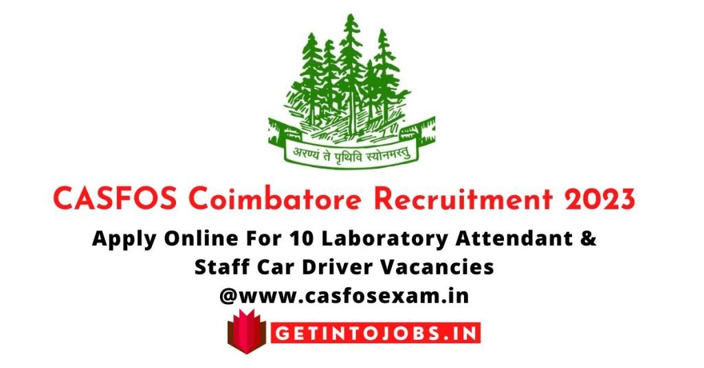 CASFOS Coimbatore Recruitment 2023 Apply Online For 10 Laboratory