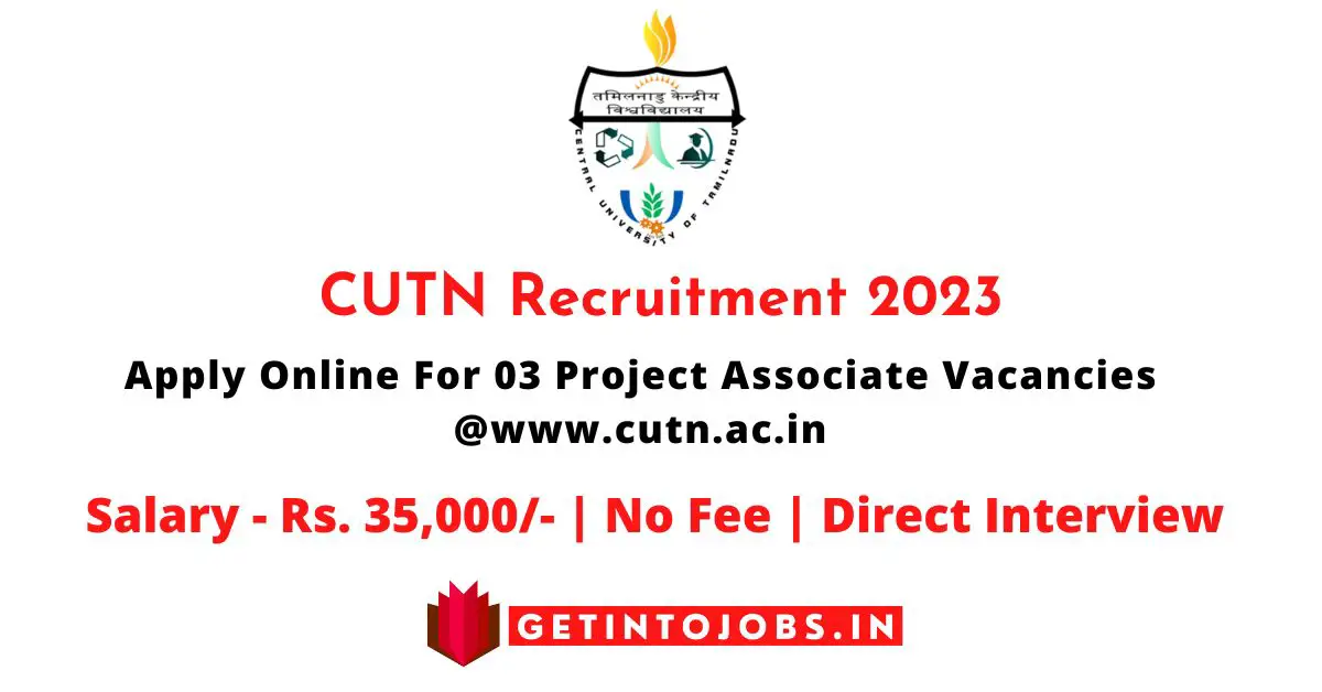 CUTN Recruitment 2023 Apply Online For 03 Project Associate Vacancies