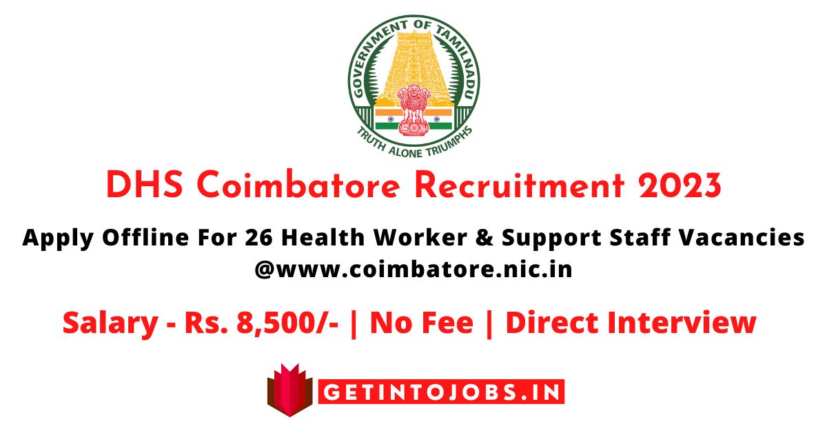DHS Coimbatore Recruitment 2023 Apply Offline For 26 Health Worker & Support Staff Vacancies