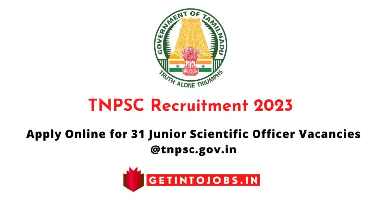TNPSC JSO Recruitment 2023 Apply Online for 31 Junior Scientific Officer Vacancies @tnpsc.gov.in