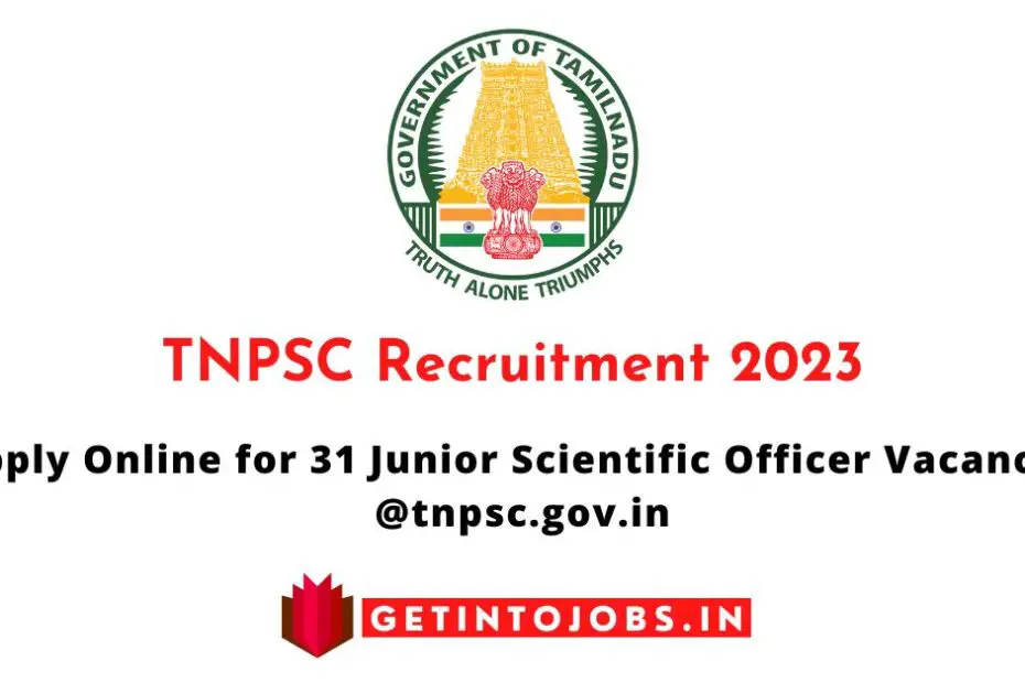 TNPSC JSO Recruitment 2023 Apply Online for 31 Junior Scientific Officer Vacancies @tnpsc.gov.in
