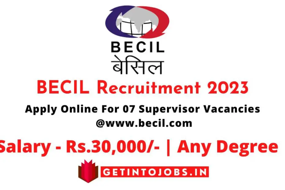 BECIL Recruitment 2023 Apply Online For 07 Supervisor Vacancies
