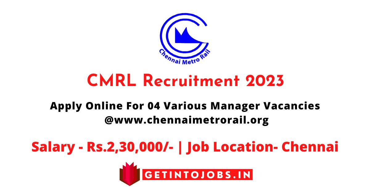 CMRL Recruitment 2023 Apply Online For 04 Various Manager Vacancies