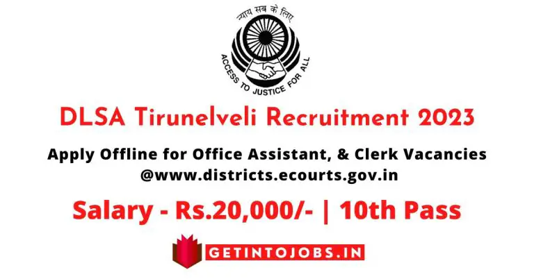 DLSA Tirunelveli Recruitment 2023 Apply Offline for Office Assistant, & Clerk Vacancies