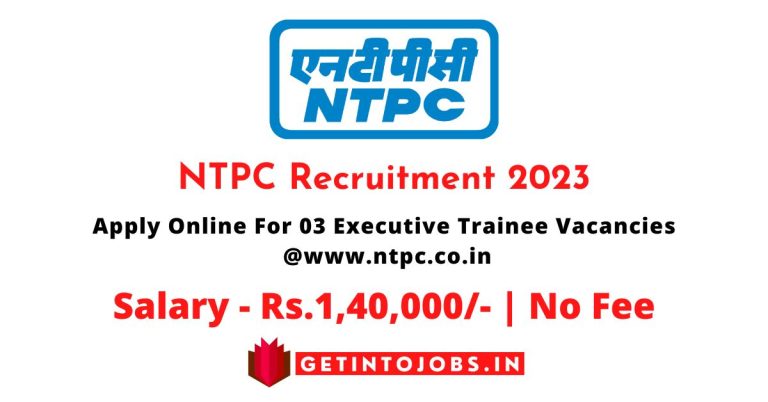 NTPC Recruitment 2023 Apply Online For 03 Executive Trainee Vacancies