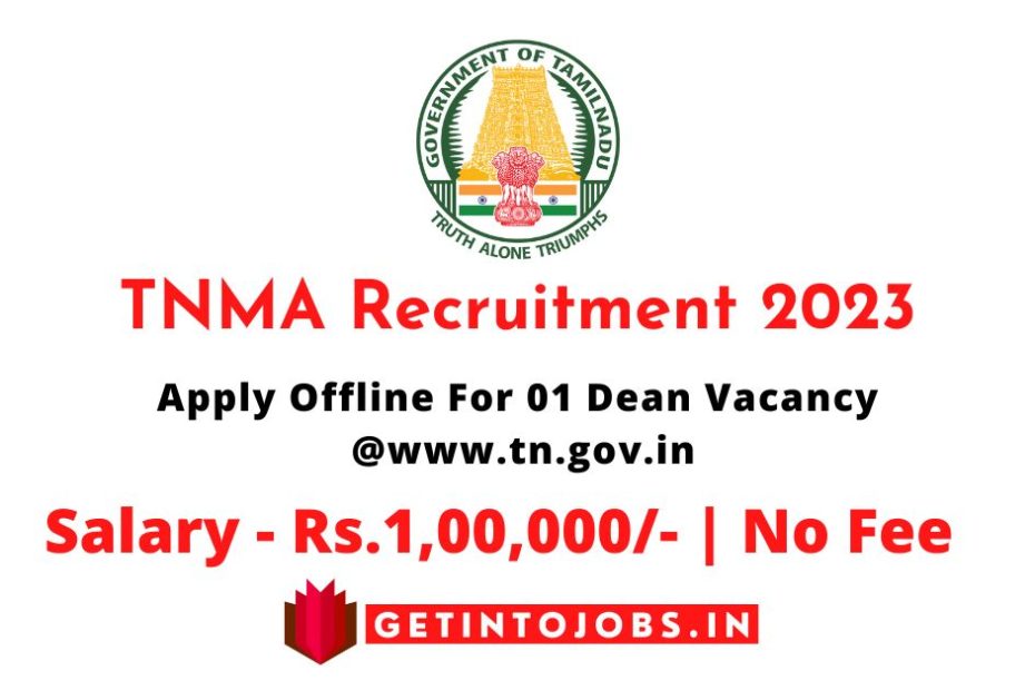TNMA Recruitment 2023 Apply Offline For 01 Dean Vacancy