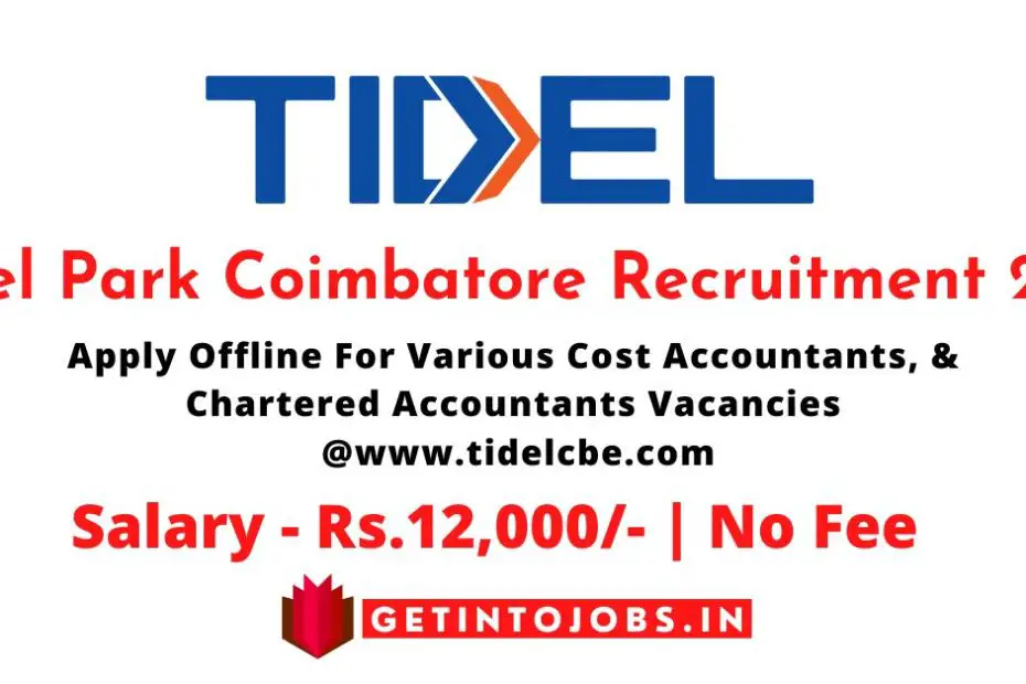 Tidel Park Coimbatore Recruitment 2023 Apply Offline For Various Cost Accountants, & Chartered Accountants Vacancies