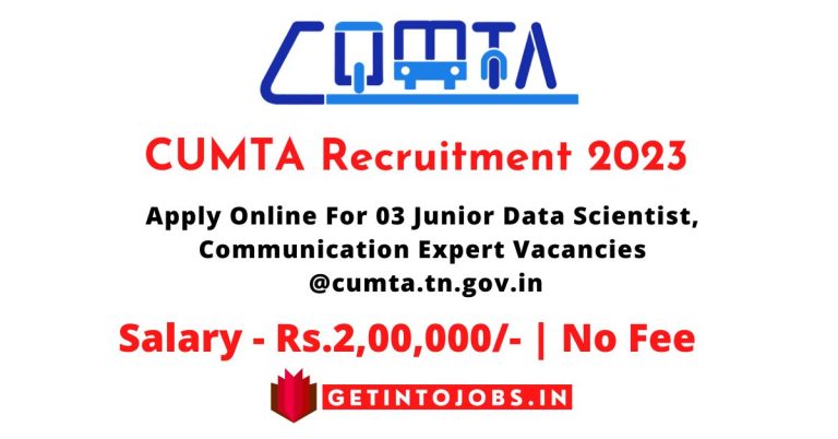 CUMTA Recruitment 2023 Apply Online For 03 Junior Data Scientist, Communication Expert Vacancies