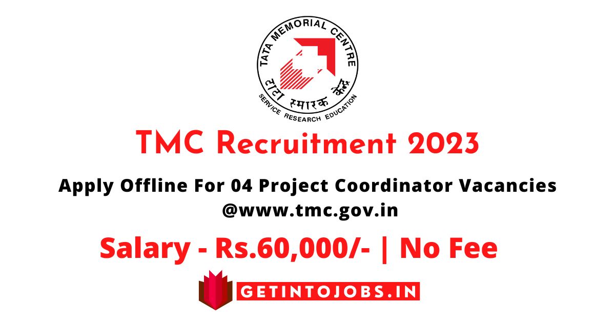 TMC Recruitment 2023 Apply Offline For 04 Project Coordinator Vacancies